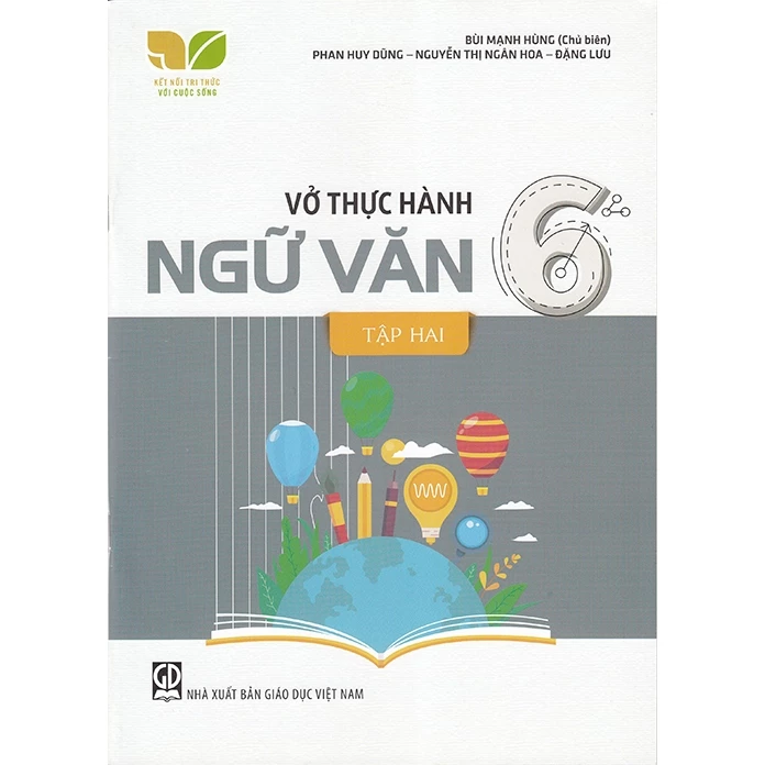 Sách - Vở thực hành Ngữ văn 6 tập 2 (Kết nối tri thức với cuộc sống)