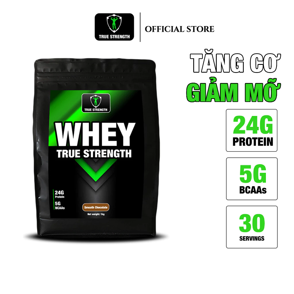 Whey True Strength - Tăng Cơ Giảm Mỡ - Loại 1kg