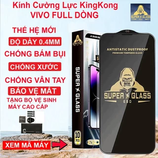 Kính cường lực Vivo KINGKONG full màn Y11/Y12S/Y02/Y02S/Y02A/Y16/Y55/Y30/Y19/Y17/Y15/Y15A/Y15A/Y21/Y21S/Y50/Y20/Y20S/Y12