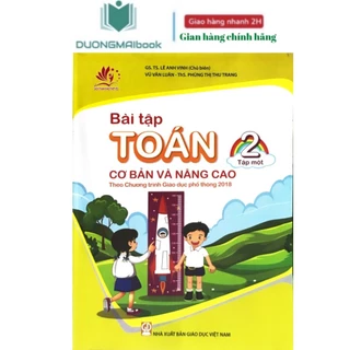 Sách - Bài tập toán cơ bản và nâng cao lớp 2 chương trình mới - NXB Giáo dục - Lê Anh Vinh