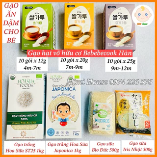 Gạo hữu cơ cho bé ăn dặm: gạo Hoa Sữa, gạo Nhật, gạo sữa Đức, gạo hạt vỡ