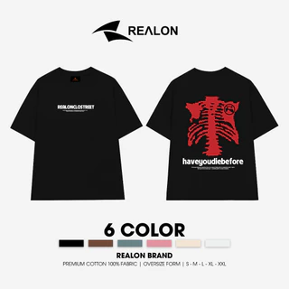 Áo Thun Oversize Nam Nữ Form Rộng 100% Cotton 250gsm HAVEYOUDIEBEFORE REALON