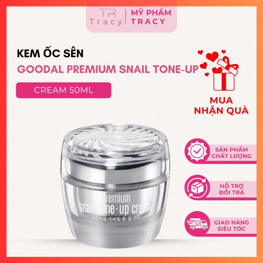 Kem Dưỡng Trắng Da Ốc Sên Goodal Premium Snail Tone-Up Cream Hàn Quốc Giảm Nếp Nhắn Mờ Thâm Nám Mỹ Phẩm Tracy