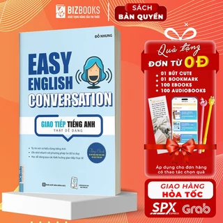 Sách - Easy English Conversation - Giao tiếp tiếng Anh thật dễ dàng Học Kèm App Online - Bizbooks Tặng Sổ Tay, Bookmark