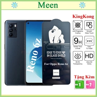 (Loại Tốt) Kính cường lực Oppo Reno 6Z 5G Full Màn hình,Full Keo,Ảnh Shop Tự chup·,( KingKong ) Meen