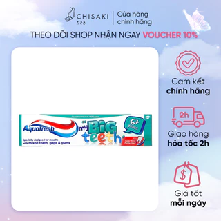 Kem Đánh Răng Aquafresh Big Teeth Cho Trẻ Từ 6 Tuổi 50ml