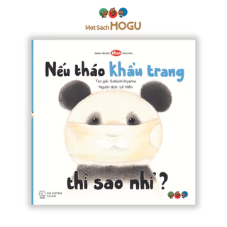 Sách cho bé 0 3 tuổi -  m thanh vui nhộn của muôn loài - Nếu tháo khẩu trang thì sao nhỉ? (Tranh truyện Ehon Nhật Bản)