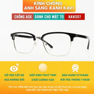 Kính Cỡ Lớn Cho Người Mặt To Chống Ánh Sáng Xanh Máy Tính KAVI 207, Kính Dáng Browline Clubmaster Thời Trang