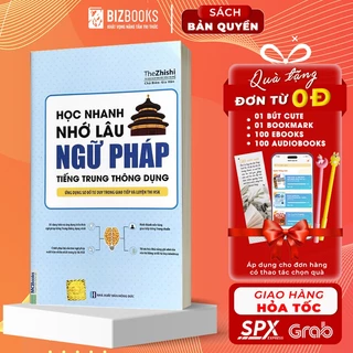 Sách - Học Nhanh Nhớ Lâu Ngữ Pháp Tiếng Trung Thông Dụng - Ứng Dụng Sơ Đồ Tư Duy Trong Giao Tiếp Và Luyện Thi HSK