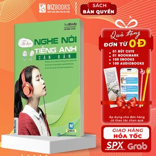 Sách - Tự Học Nghe Nói Tiếng Anh Căn Bản Dành Cho Người Mất Gốc - Học Kèm App Online - Bizbooks Tặng Sổ Tay và Bookmark