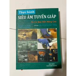 <SHOP SIÊU RẺ> Thực hành siêu âm tuyến giáp. Siêu âm tuyến giáp toàn tập.