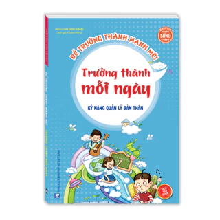 Sách - Kỹ năng quản lý bản thân - Trưởng thành mỗi ngày (sách bản quyền)