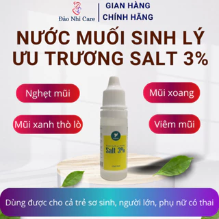 Nước muối sinh lý ưu trương SALT 3% chai 10ml Hỗ Trợ Giảm Viêm Mũi, Sổ Mũi, Nghẹt mũi