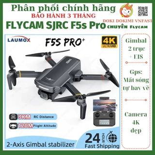 Flycam SJRC F5S Pro Plus - 3.5Km - Gimbal 2 trục EIS 4K - Chính hãng - Bh3T
