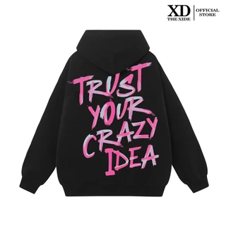 Áo Hoodie nỉ The Xide in hình TRUST YOUR HỒNG form unisex nam nữ chất nỉ bông dày dặn CĐ1