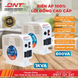 BIẾN ÁP ,ĐỔI NGUỒN DNT -220v ra 100v 120v  - 600VA ,1KVA  DÂY ĐỒNG