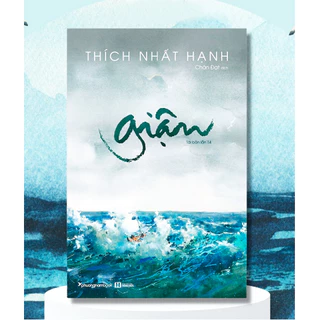 Sách - Giận - Thiền Sư Thích Nhất Hạnh)