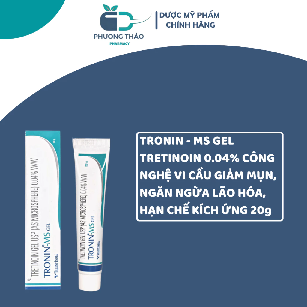 Tronin - MS Gel Tretinoin 0,04% công nghệ vi cầu hạn chế kích ứng giảm mụn, ngăn lão hóa 20g - Phương Thảo Pharmacy