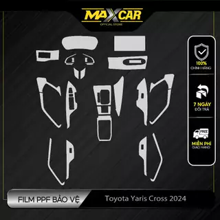 Bộ dán Film PPF Toyota Yariss Cross 2024. Chống ố vàng. Làm mờ vết xước cũ, tăng độ bóng. MAXCAR