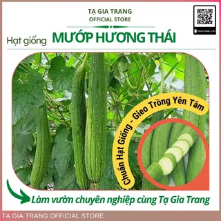 Hạt giống Mướp hương Thái Lan