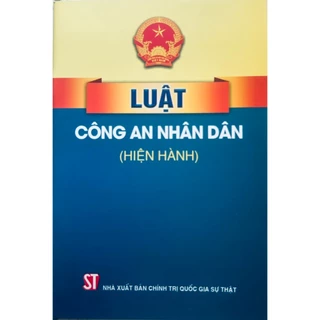 Sách - Luật Công An Nhân Dân (Hiện Hành)