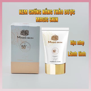 KEM CHỐNG NẮNG THẢO DƯỢC MAGIC SKIN Mới