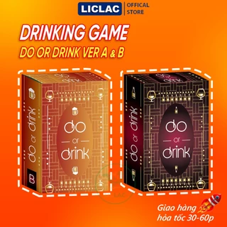 Bộ Bài DO OR DRINK (2 ver A,B) - Drinking Game Việt Hóa Làm Hoặc Uống dành cho nhóm bạn, Bài Nhậu