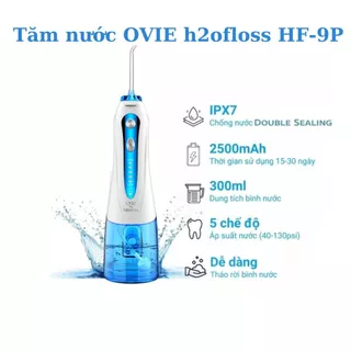 Máy tăm nước cầm tay OVIE H2OFLOSS HF-9P bình nước to 300ml 5 đầu phun 5 chế độ xịt, vệ sinh răng miệng giảm viêm nướu