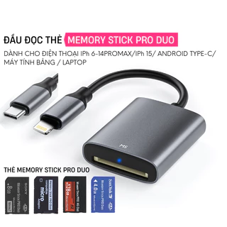 Đầu đọc thẻ memory stick pro duo - Sony dành cho điện thoại IPh 6-15promaxxx, android Type c, Máy tính bảng và laptop