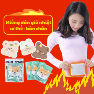 (Hàng Mới) Miếng Dán Giữ Nhiệt DỄ THƯƠNG Lựa Chọn Cơ Thể/Bàn Chân - Dán Nóng Sưởi Ấm Ngày Đèn Đỏ, Đau Bụng Kinh