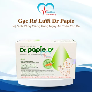 Gạc Rơ Lưỡi Dr Papie Cho Trẻ Sơ Sinh Vệ Sinh Răng Miệng Hàng Ngày An Toàn Cho Bé Hộp 30 Gói