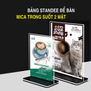 Standee để bàn, Standee mica để bàn với chất liệu mica trong suốt 2 mặt - Bảo hành chính hãng