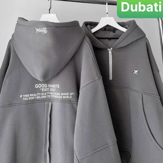 ÁO NỈ, ÁO KHOÁC HOODIE ZIP FORM LỬNG GOOD HABIT SIÊU NGẦU NAM NỮ PHONG CÁCH CAO CẤP - DUBATI FASHION