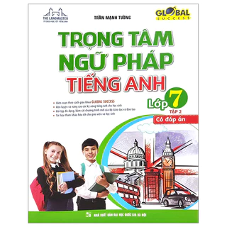 sachz - GLOBAL SUCCESS - Trọng tâm ngữ pháp tiếng Anh lớp 7 tập 2