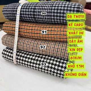 Dạ tweed kẻ nhỏ mới về  không giãn.  Chất dạ tweed dầy mềm sợi đan nhau nổi rõ thớ sợi lóng vuông