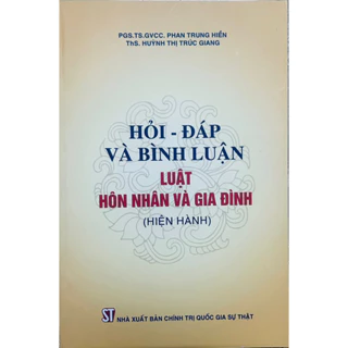 Sách  Hỏi - Đáp Và Bình Luận Luật Hôn Nhân Và Gia Đình (Hiện Hành)