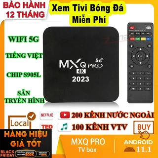 Android TV Box MXQ PRO 4K bản 8G+128GB Tiếng Việt Wifi 5G, Android 11.1 Đã cài sãn 300 kênh, YouTube, Chorme...vv