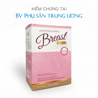 Viện sản Trung Ương - Cốm lợi sữa Breast mum - Gọi sữa về nhanh chóng, sữa đặc và mát