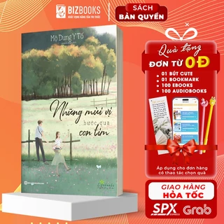 Sách - Những Mùi Vị Bước Qua Con Tim - Bizbooks