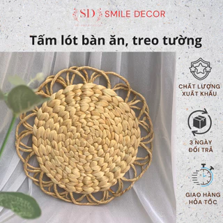 Tấm lót cói Smile Decor vintage , trang trí bàn ăn , lót nồi , treo tường bohemian