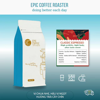 Cà phê Classic Espresso blend Arabica Cầu Đất và Arabica Ethiopia rang mộc nguyên chất 100% pha Espresso, Cold Brew