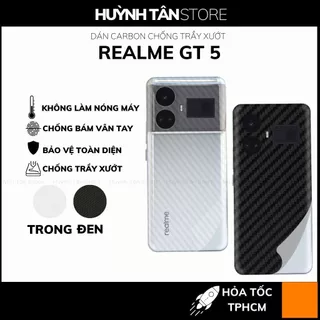 Miếng dán realme gt 5 carbon trong và đen chống trầy xướt chống bám vân tay phụ kiện điện thoại huỳnh tân store