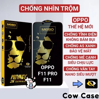 Kính cường lực Oppo F11 Pro, F11 chống nhìn trộm full màn | Miếng dán bảo vệ màn hình cho opoo Cowcase