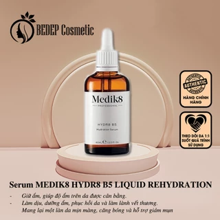 [ CHUẨN AUTH] Serum MEDIK8 HYDR8 B5 LIQUID REHYDRATION Cấp ẩm và phục hồi da