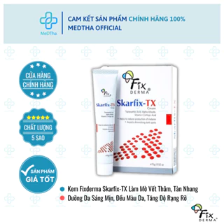 Kem Fixderma Skarfix-TX Cream - Hỗ Trợ Làm Mờ Vết Thâm, Đốm Đen, Nám, Tàn Nhang, Da Sáng Mịn, Đều Màu Da (Tuýp 15G)