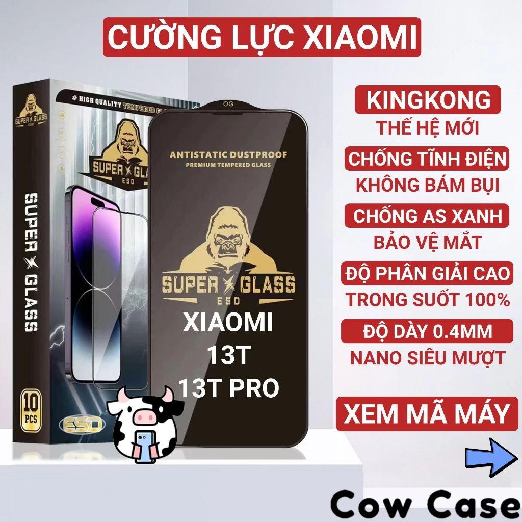 Kính cường lực Xiaomi 13T, 13T Pro 5G Kingkong full màn | Miếng dán bảo vệ màn hình cho Redmi Cowcase