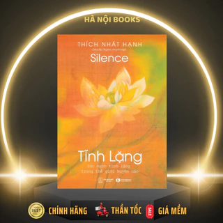 Sách - Tĩnh Lặng (Thầy Thích Nhất Hạnh) [Thái Hà Books]