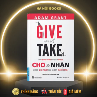 Sách - GIVE And TAKE - Cho & Nhận - First News