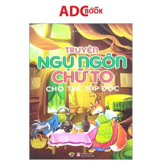 Sách- Truyện Ngụ Ngôn Chữ To Cho Trẻ Tập Đọc