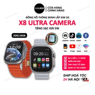 Đồng Hồ Thông Minh X8 Ultra Camera 2G/16G Lắp Sim 4G, Video Call, Nhạc, Phim, Game, Lướt Tóp Tóp, FB, ZL| Pukiba.com
